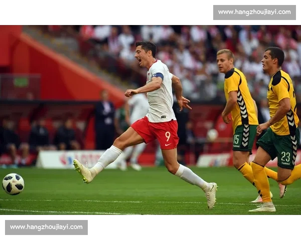 双核闪耀立陶宛!希曼斯基获评最佳,莱万终结无解 双核闪耀立陶宛!希曼斯基获评最佳,莱万终结无解